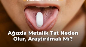Ağızda Metalik Tat Neden Olur, Araştırılmalı Mı?