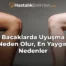 Bacaklarda Uyuşma Neden Olur, En Yaygın Nedenler