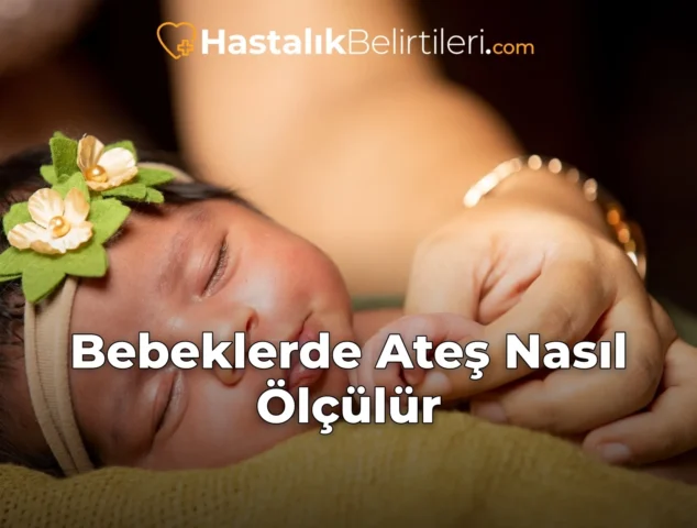 Bebeklerde Ateş Nasıl Ölçülür