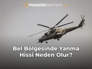 Bel Bölgesinde Yanma Hissi Neden Olur?