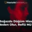 Boğazda Düğüm Hissi Neden Olur, Reflü Mü?
