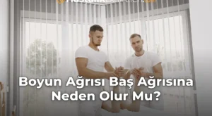Boyun Ağrısı Baş Ağrısına Neden Olur Mu?