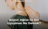 Boyun Ağrısı ile Kol Uyuşması Ne Demek? Boyun Ağrısı ile Kol Uyuşması Ne Demek?