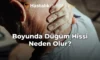 Boyunda Düğüm Hissi Neden Olur?