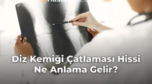Diz Kemiği Çatlaması Hissi Ne Anlama Gelir?