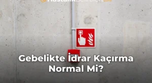 Gebelikte İdrar Kaçırma Normal Mi?