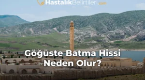 Göğüste Batma Hissi Neden Olur?