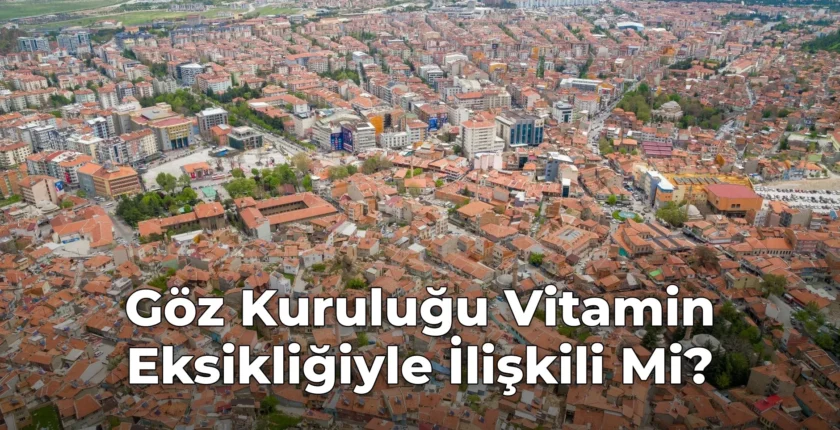 Göz Kuruluğu Vitamin Eksikliğiyle İlişkili Mi?