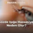 Gözde Işığa Hassasiyet Neden Olur?