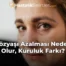 Gözyaşı Azalması Neden Olur, Kuruluk Farkı?