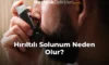 Hırıltılı Solunum Neden Olur?