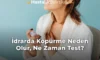 İdrarda Köpürme Neden Olur, Ne Zaman Test?