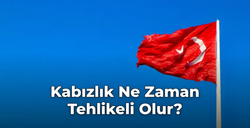 Kabızlık Ne Zaman Tehlikeli Olur?