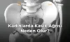 Kadınlarda Kasık Ağrısı Neden Olur?