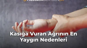 Kasığa Vuran Ağrının En Yaygın Nedenleri