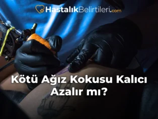 Kötü Ağız Kokusu Kalıcı Azalır mı?