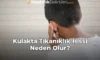Kulakta Tıkanıklık Hissi Neden Olur?