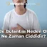 Mide Bulantısı Neden Olur, Ne Zaman Ciddidir?