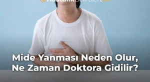 Mide Yanması Neden Olur, Ne Zaman Doktora Gidilir?