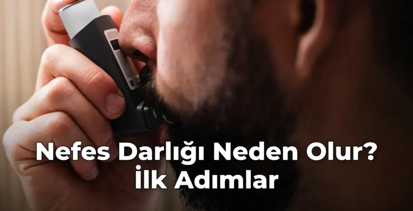 Nefes Darlığı Neden Olur? İlk Adımlar