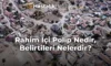 Rahim İçi Polip Nedir, Belirtileri Nelerdir?