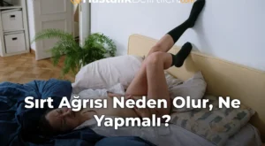 Sırt Ağrısı Neden Olur, Ne Yapmalı?