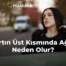 Sırtın Üst Kısmında Ağrı Neden Olur?