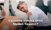 Vajinada Yanma Hissi Neden Yaşanır?