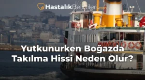 Yutkunurken Boğazda Takılma Hissi Neden Olur?