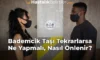 Bademcik Taşı Tekrarlarsa Ne Yapmalı, Nasıl Önlenir? Bademcik Taşı Tekrarlarsa Ne Yapmalı, Nasıl Önlenir?
