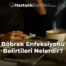 Böbrek Enfeksiyonu Belirtileri Nelerdir?