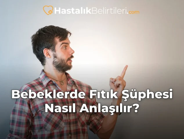 Bebeklerde Fıtık Şüphesi Nasıl Anlaşılır?