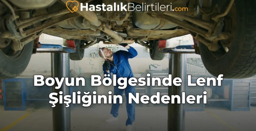 Boyun Bölgesinde Lenf Şişliğinin Nedenleri