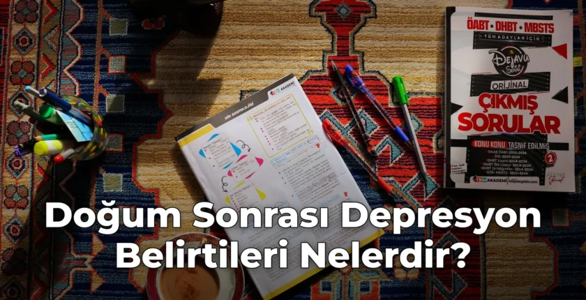 Doğum Sonrası Depresyon Belirtileri Nelerdir?
