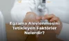 Egzama Alevlenmesini Tetikleyen Faktörler Nelerdir?
