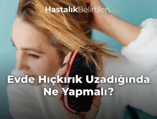 Evde Hıçkırık Uzadığında Ne Yapmalı?