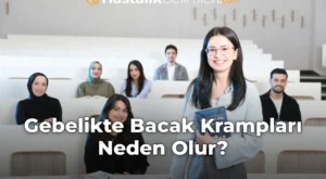 Gebelikte Bacak Krampları Neden Olur?
