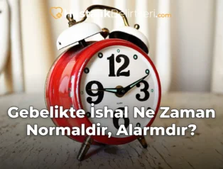 Gebelikte İshal Ne Zaman Normaldir, Alarmdır?