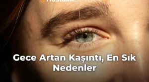 Gece Artan Kaşıntı, En Sık Nedenler