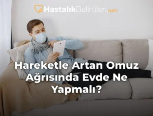 Hareketle Artan Omuz Ağrısında Evde Ne Yapmalı?