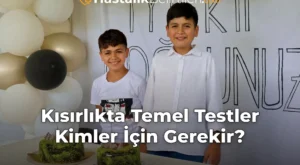 Kısırlıkta Temel Testler Kimler İçin Gerekir?