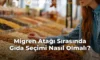 Migren Atağı Sırasında Gıda Seçimi Nasıl Olmalı? Migren Atağı Sırasında Gıda Seçimi Nasıl Olmalı?