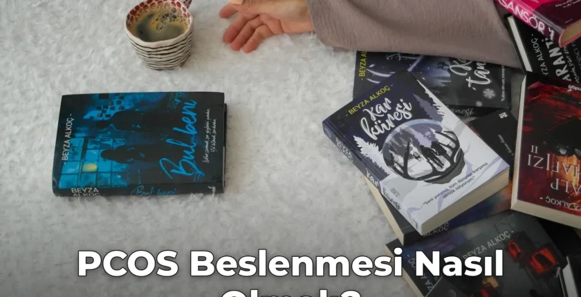 PCOS Beslenmesi Nasıl Olmalı?