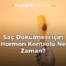 Saç Dökülmesi için Hormon Kontrolü Ne Zaman?