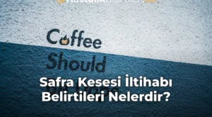 Safra Kesesi İltihabı Belirtileri Nelerdir?