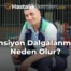 Tansiyon Dalgalanması Neden Olur?