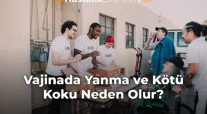 Vajinada Yanma ve Kötü Koku Neden Olur?