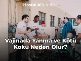 Vajinada Yanma ve Kötü Koku Neden Olur?