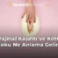 Vajinal Kaşıntı ve Kötü Koku Ne Anlama Gelir?
